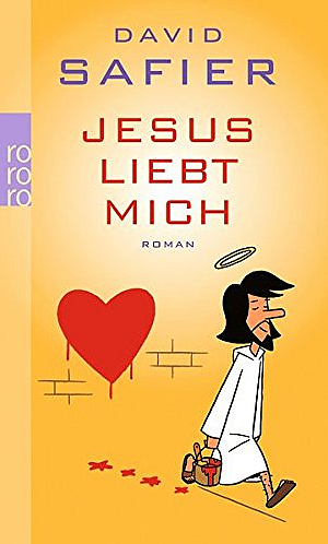 David Safier - Jesus liebt mich - Kindler Rowohlt - Cover