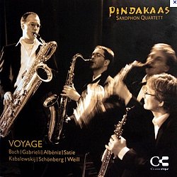 Pindakaas Saxophon Quartett - Voyage - Bach, Gabrieli, Albeniz, Satie, Kabalewsky, Schönberg, Weill