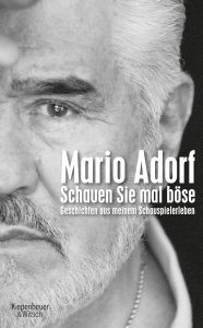 Mario Adorf - Schauen Sie mal böse - Glarean Magazin