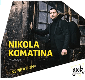 Nikola Komatina - Inspiration - Accordeon-CD- Glarean Magazin