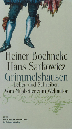 Boehnke und Sarkowicz: Grimmelshausen (Biographie) - Rezension Glarean Magazin