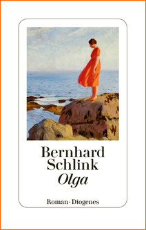 Bernhard Schlink - Olga - Roman - Diogenes Verlag (Cover) - Rezension im Glarean Magazin