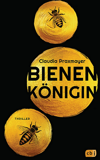 Bienenkönigin - Roman-Thriller - Claudia Praxmayer - Rezension im Glarean Magazin