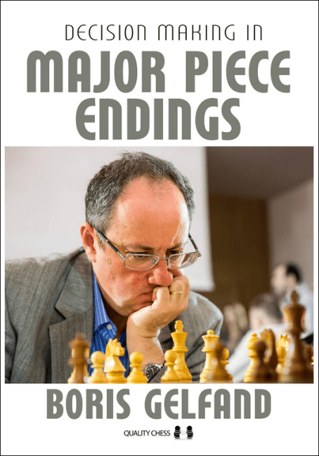 Boris Gelfand - Decision Making in Major Piece Endings - Quality Chess Cover - Chess Review Glarean Magazin Boris Gelfand - Decision Making in Major Piece Endings - Quality Chess Cover - Chess Review Glarean Magazin