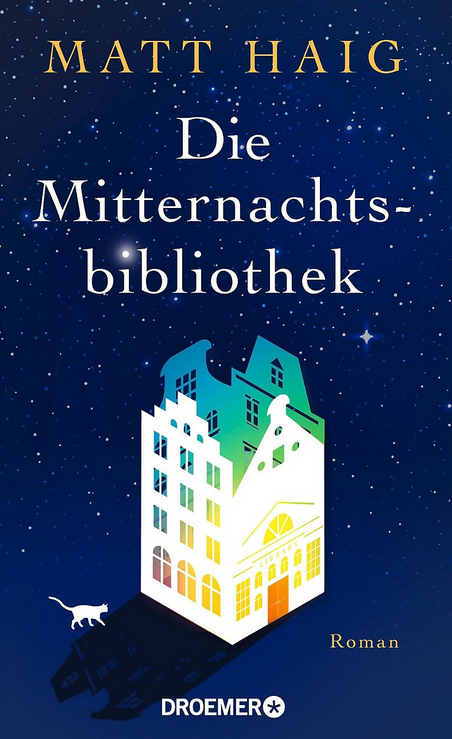 Matt Haig - Die Mitternachtsbibliothek - Roman-Cover - Dromer Verlag - Literatur-Rezensionen im Glarean Magazin