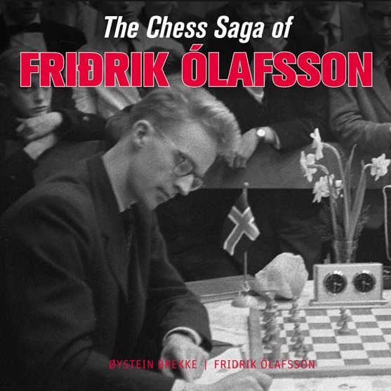 The Chess Saga of Fridrik Ólafsson - Schach-Biographie - Rezensionen Glarean Magazin