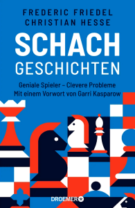 Frederic Friedel - Schachgeschichten - Cover - Droemer Verlag - Rezension Glarean Magazin