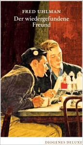 Der wiedergefundene Freund - Fred Uhlman - Diogenes Verlag - Glarean Magazin